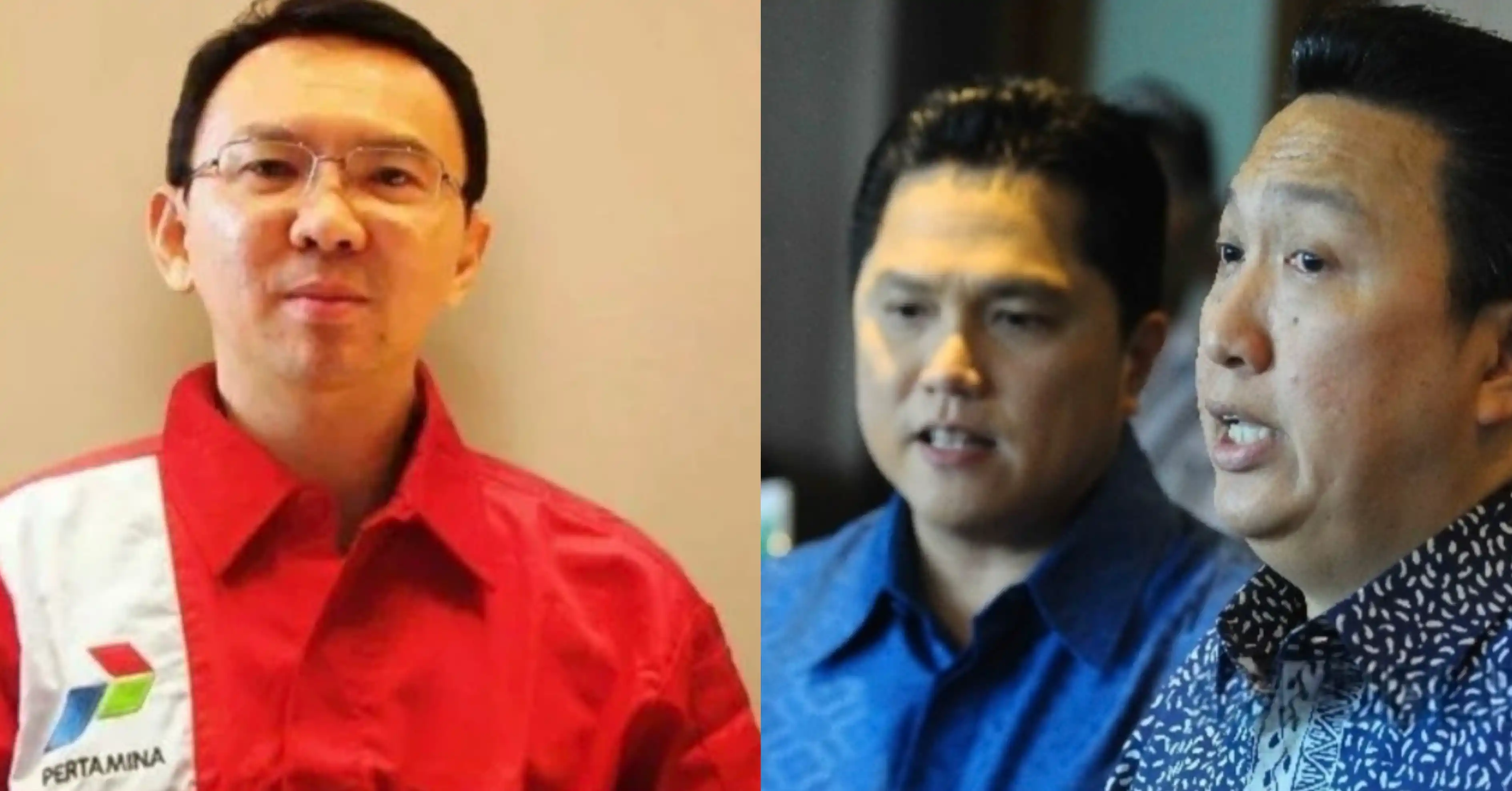Mantan Komisaris Utama PT Pertamina Basuki Tjahaja Purnama (Ahok) (kiri), Menteri BUMN Erick Thohir hingga Boy Thohir (kanan) (Foto: Kolase MI/Diolah dari berbagai sumber)