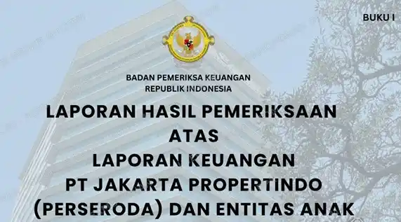 Cover Laporan Hasil Pemeriksaan (LHP) atas Laporan Keuangan PT Jakpro dan entitas anak Tahun Buku 2023 dengan nomor 11A/LHP/XVIII.JKT/6/2024 (Foto: Dok MI)