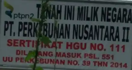 Papan Nama Lahan PTPN II (Foto: Dok MI)