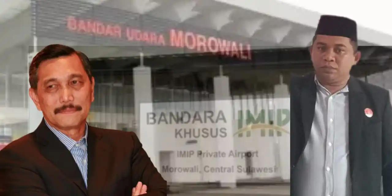 Ilustrasi - Luhut Binsar Pandjaitan - La Ode Hasanuddin Kansi - Bandara IMIP Morowali (Foto: Dok MI/Diolah)